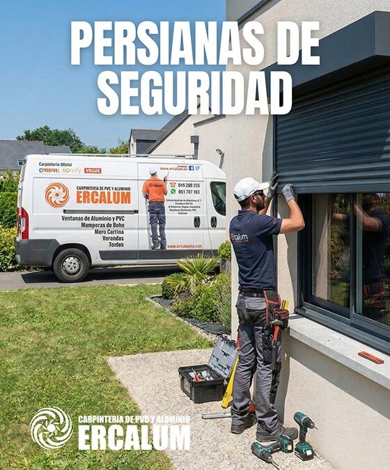 Persianas de seguridad a medida: protección, diseño y confianza con el sello de Ercalum